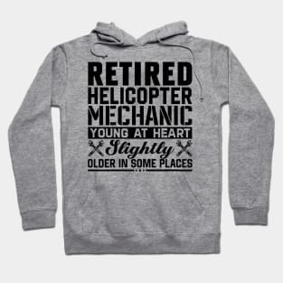 Retired Helicopter Mechanic Funny Retirement Hoodie